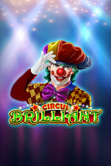 Circus Brilliant - играть онлайн | Азартмания - без регистрации