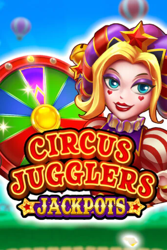 Circus Jugglers Jackpots - играть онлайн | Азартмания - без регистрации