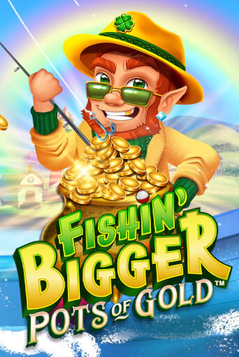 Fishin' Bigger Pots Of Gold™ - играть онлайн | Азартмания - без регистрации
