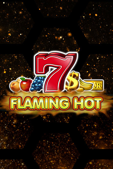 Flaming Hot - играть онлайн | Азартмания - без регистрации