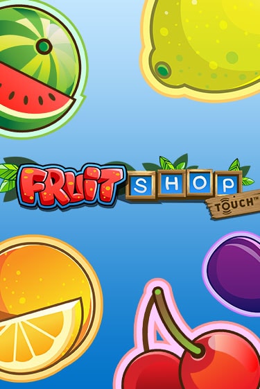 Fruit Shop™ - играть онлайн | Азартмания - без регистрации