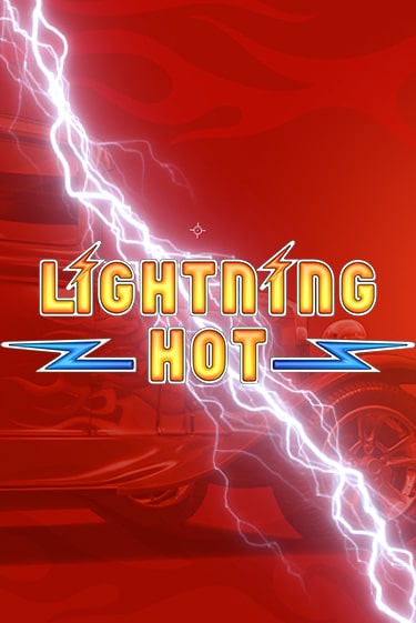 Lightning Hot - играть онлайн | Азартмания - без регистрации