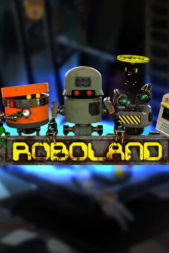 RoboLand - играть онлайн | Азартмания - без регистрации