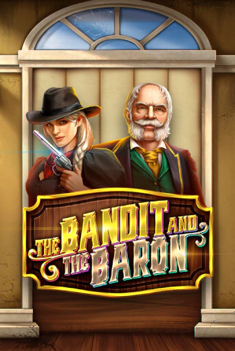 The Bandit and the Baron - играть онлайн | Азартмания - без регистрации